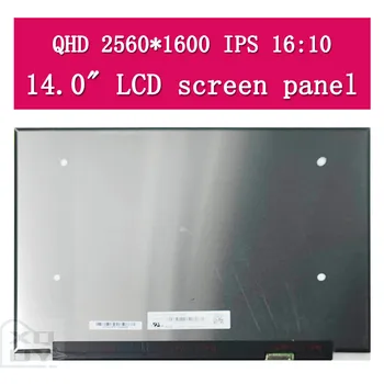 14.0 אינץ LM140GF1F01 נייד LCD Dsiplay ScreenLM140GF1F 01 2560×1600 FHD 40pins EDP 120Hz LCD מסך החלפת לוח התצוגה
