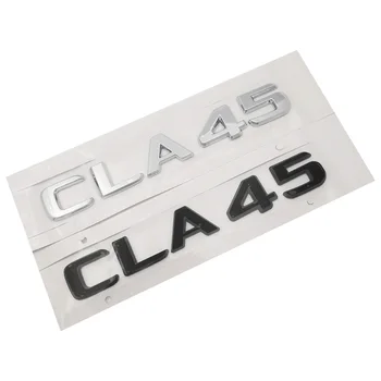 3D שחור מט הסי. איי. איי 45 המכונית סמל CLA45 המטען האחורי אותיות המילה Emblema תג מדבקות רכב טורבו לוגו מרצדס בנץ AMG