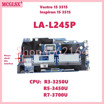 לה-L245P עם R3-3250U R5-3450U R7-3700U מעבד לוח אם מחשב נייד עבור Dell Vostro 15 3515 Inspiron 15 3515 המחברת Mainboard